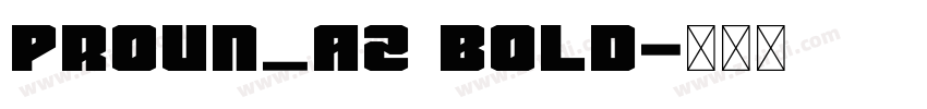 ProUN_AZ Bold字体转换